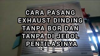 cara mudah pasang exhaust fan dinding