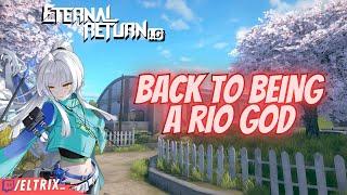 BACK TO BEING A RIO GOD!! Eternal Return:1.0 Highlights #9