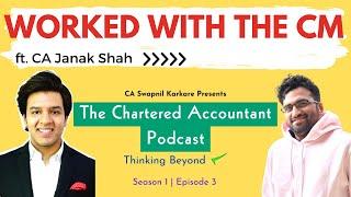 When CA works with CM ft. CA Janak Shah | CA Podcast | S1 E3