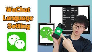 How to change WeChat language on PC/Mac and Mobile Phone