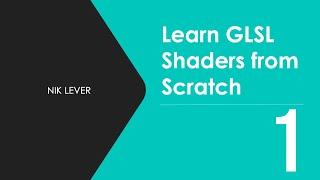 Learn GLSL Shaders from Scratch - 1