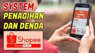 jangan coba coba aktifkan Shopee Paylater sebelum tahu Sistem Penagihan dan Denda Shopee Paylater