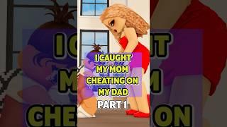  I CAUGHT MY MOM CHEATING ON MY DAD #roblox #berry #shorts