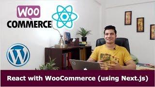 #2 WooCommerce with React | Next Js with WooCommerce | WooCommerce Store | WooCommerce REST API