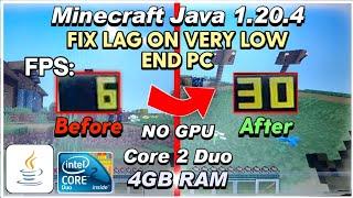 Minecraft 1.20.4 Lag Fix on VERY Low End PC (Core 2 duo, 4gb ram, No graphics card)