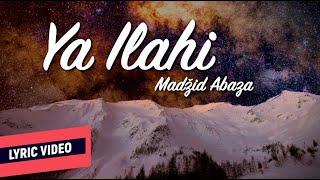 ® MADŽID ABAZA - YA ILAHI (Official Lyric Video)