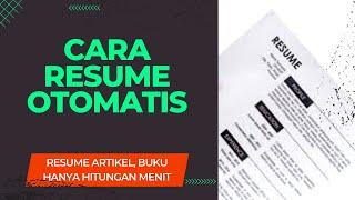 Cara Resume Tugas Kuliah Otomatis dari Jurnal, Buku, Artikel. Mudah dan Cepat