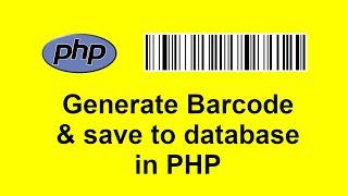 Generate Barcode & save into database in php