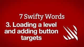 Loading a level and adding button targets – 7 Swifty Words, part 3