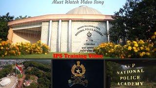 National Police Academy Song | IPS training song 2020 | SVPNPA | Must watch #UPSC #IPS #SVPNPA