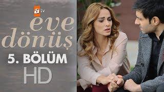 Eve Dönüş 5. Bölüm