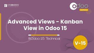 How to Define Kanban View in Odoo15 | Advanced Views | Odoo 15 Development Tutorials