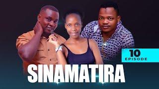 SINAMATIRA EPISODE 10 @SINAMATIRA