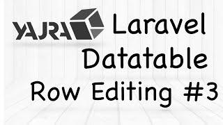 YajraBox Laravel Datatable | Row Editing Options #3