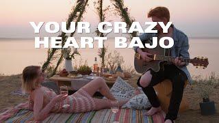 Your Crazy Heart