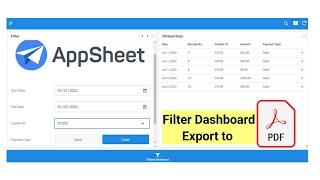 AppSheet Filter Dashboard and Export To PDF
