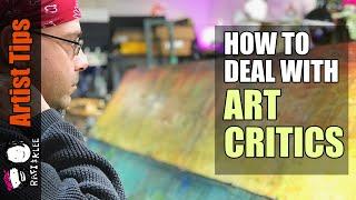 How To Handle Art Critics Of Any Kind