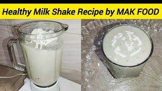 Healthy Milk Shake recipe by MAK FOOD l Banana with Date Milk Shake Recipe by MAK FOOD