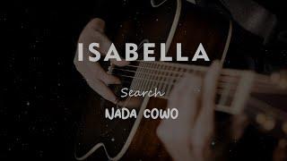 ISABELLA // SEARCH // KARAOKE GITAR AKUSTIK TANPA VOKAL NADA COWO ( MALE )