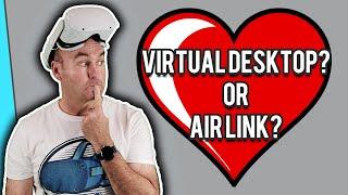 Quest 2 Wireless PC VR - Virtual Desktop vs Oculus Air Link