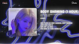 Body Shaming (1 Hour) - Choco Trúc Phương (Duzme Remix) | Ai Chẳng Muốn Mình Xinh...Nhạc HOT Tik Tok