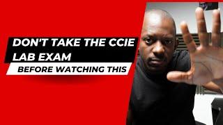 DON'T Take The CCIE Lab Before Watching This Video!!!!