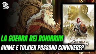 IL SIGNORE DEGLI ANELLI - LA GUERRA DEI ROHIRRIM: Anime e Tolkien funzionano insieme?