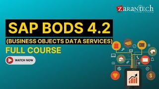 SAP BODS (Business Objects Data Services) 4.2 Full Course | ZaranTech