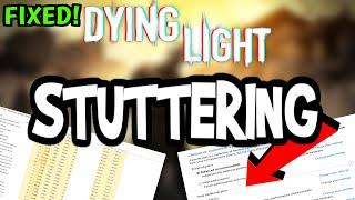 Fix Dying Light FPS Drops & Stutters (100% FIX)