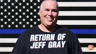 Return of Jeff Gray