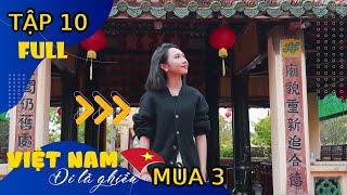 Việt Nam đi là ghiền Mùa 3 | Tập 10 : HÀ TIÊN XƯA | #VNDLGM3