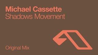 Michael Cassette - Shadows Movement [2008]