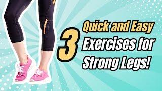 3 Quick and Easy Exercises for Seniors for Strong Legs | Fitness for Adults 50+ | Prevent Falls