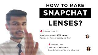 How to make your own Snapchat Lenses?