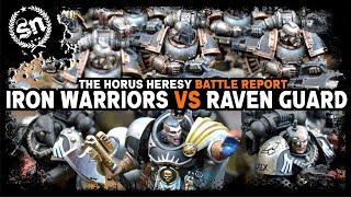 Iron Warriors vs Raven Guard - The Horus Heresy (Battle Report)