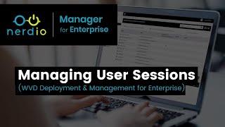 Managing AVD User Sessions with Nerdio Manager for Enterprise Demo of the Day for Enterprise IT Pros