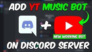 [NEW & UPDATED] How to Add YOUTUBE MUSIC BOT To Discord Server - 2024 Method