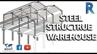REVIT STEEL - Steel Structure warehouse in Revit