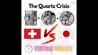 The Quartz Crisis: An Economic Disaster that Almost Destroyed and Industry