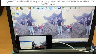 How to Use an Old Android as a Second Monitor on PC/Laptop