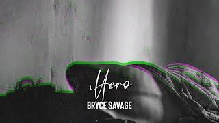 Bryce Savage - Hero