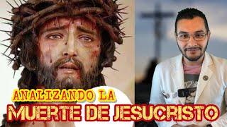 Análisis FORENSE del fallecimiento de Jesucristo