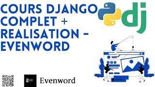 Formation et Cours Django & Python Complet et  Réalisation en 3h - #evenword  #django #python