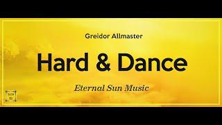 Eternal Sun Music Presents Hard & Dance 726 (With Greidor Allmaster) 17.09.2021