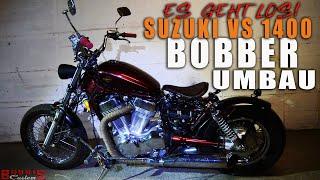 Suzuki vs 1400  Bobber Umbau 