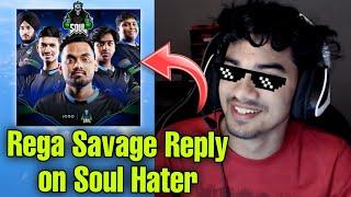 Rega Savage Reply on Soul Hater 