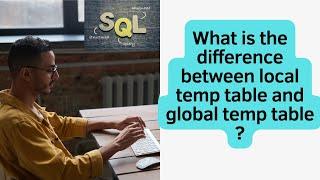 03 What is the difference between local temp table and global temp table