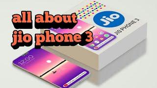 Upcoming Jio phone 3 price,camera,features latest update new in 2019