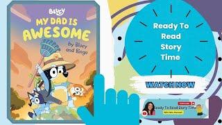 Ready To Read Storytime " My Dad Is Awesome ! "