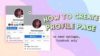 how to create facebook profile page without using vpn/app, facebook app only (easy/new method)
